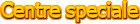 Centre speciale