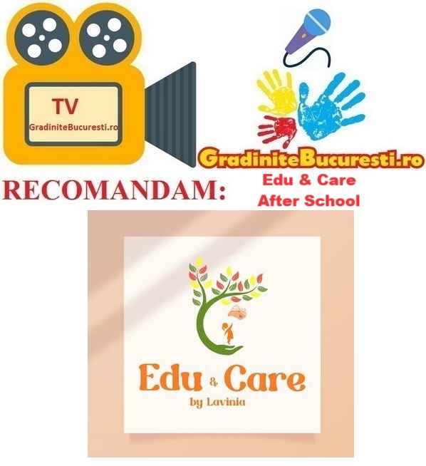 TV GradiniteBucuresti.ro RECOMANDA Centrul Educational Edu&Care